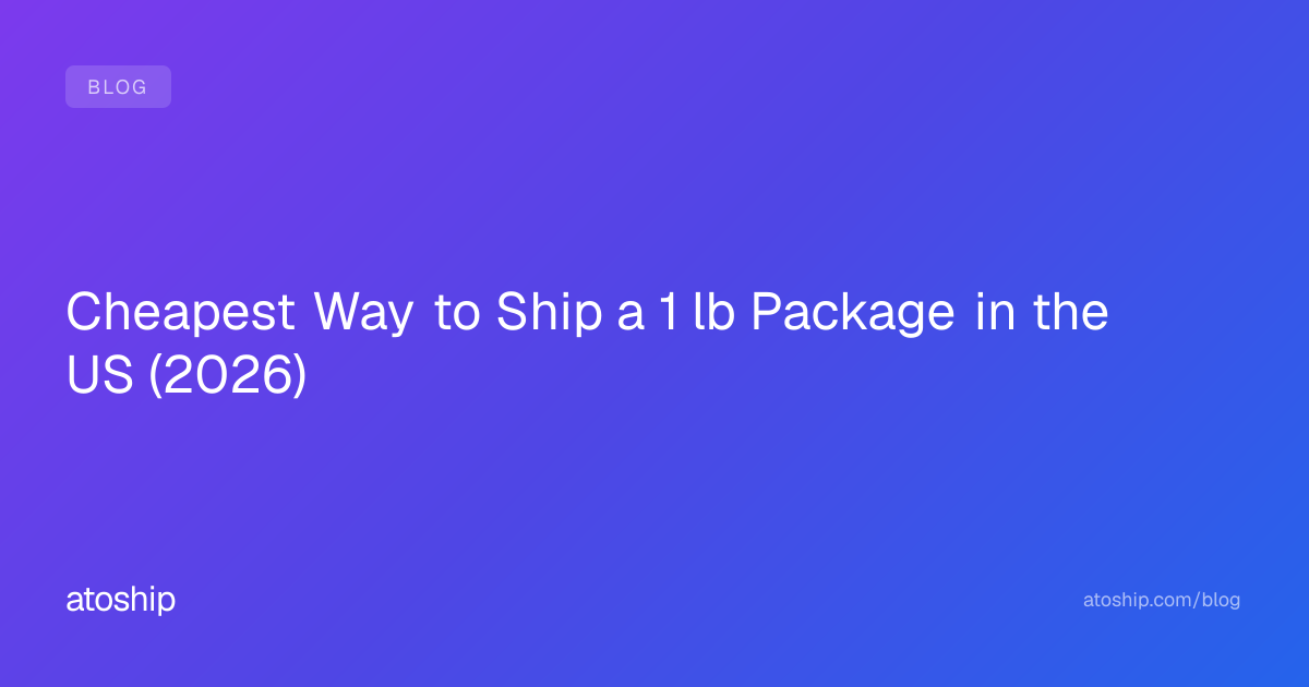 Cheapest Way to Ship 1 Pound Package in US (2026 Rates Compared) | atoship