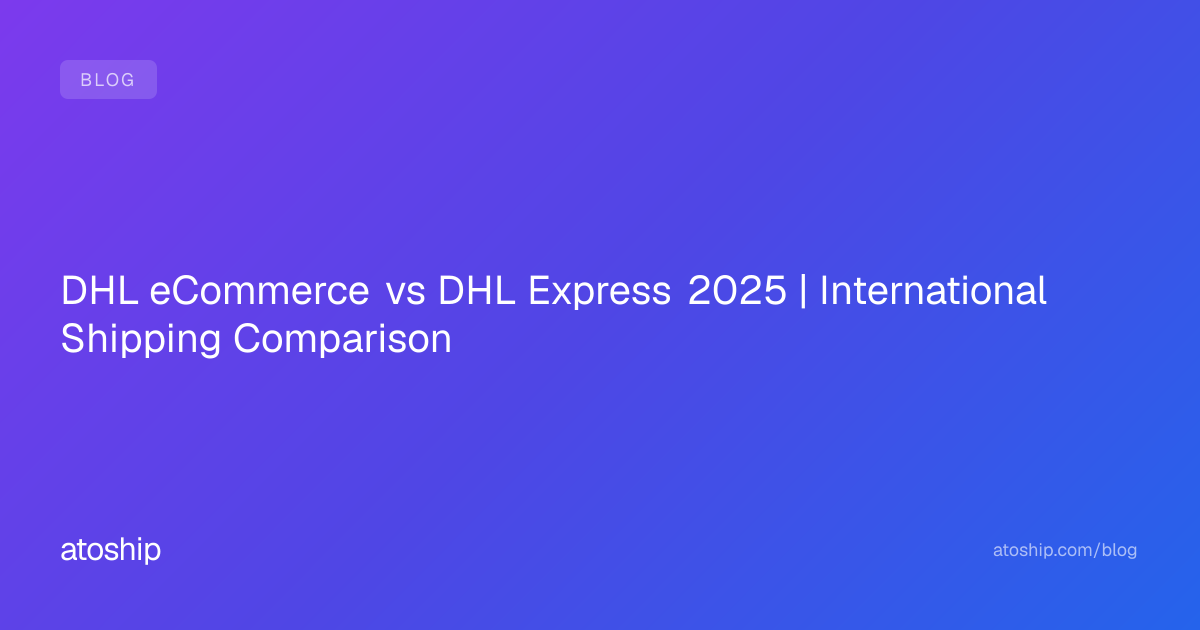 DHL eCommerce vs DHL Express 2025 | International Shipping Comparison ...