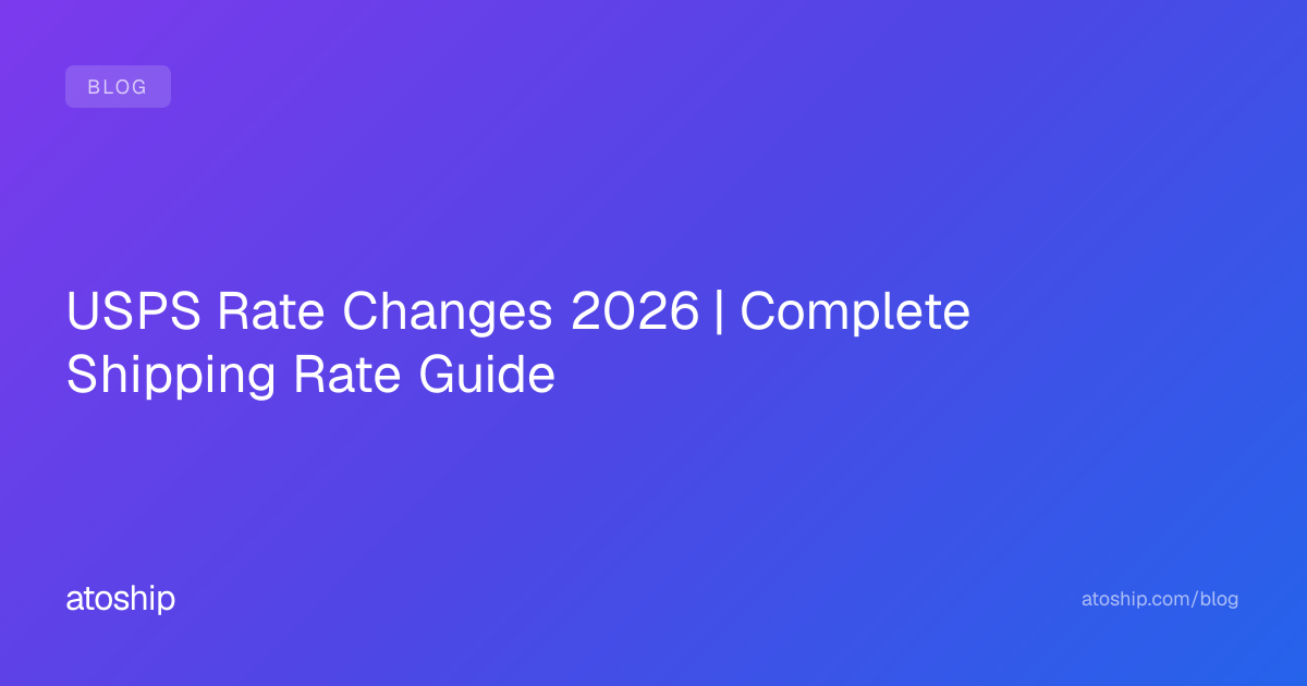 USPS Rate Changes 2026 | Complete Shipping Rate Guide | atoship